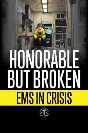 Image Honorable but Broken: EMS in Crisis