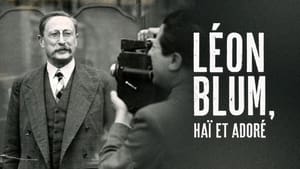 Léon Blum, haï et adoré