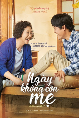 Ng&agrave;y Kh&ocirc;ng C&ograve;n Mẹ (2017)
