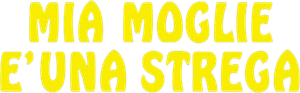 Mia moglie è una strega
