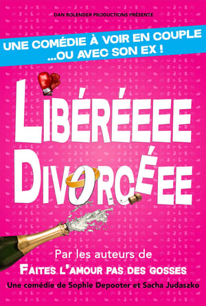 Poster Libéré(e), divorcé(e) 