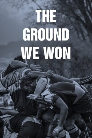 The Ground We Won film complet