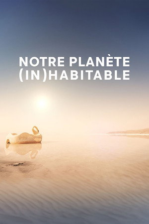 Notre planète (in)habitable 2