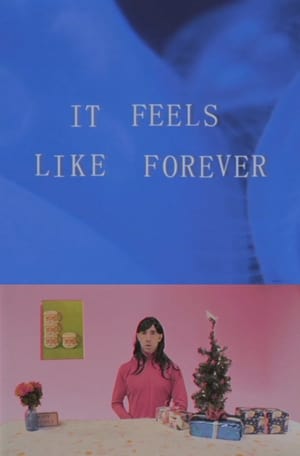 Poster It Feels Like Forever (2018)