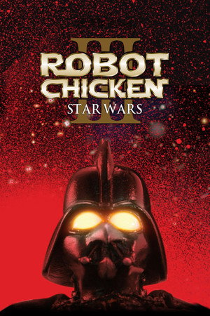 Robot Chicken: Star Wars Episode III
