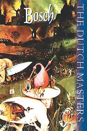 The Dutch Masters: Bosch (2000)