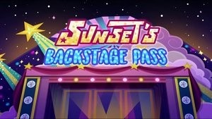 My Little Pony: Equestria Girls – Sunset’s Backstage Pass (2019)