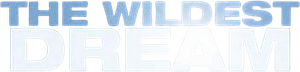 The Wildest Dream