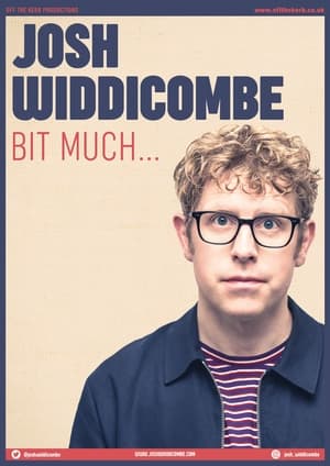 Josh Widdicombe: Bit Much... 5
