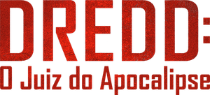 Dredd: O Juiz do Apocalipse