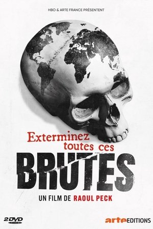 Exterminez toutes ces brutes: Saison 1