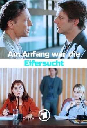 Am Anfang war die Eifersucht poster