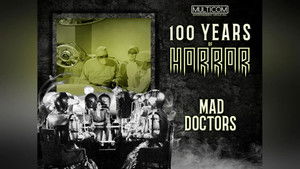 100 Years of Horror Mad Doctors