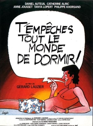 T'empêches tout le monde de dormir (1982)