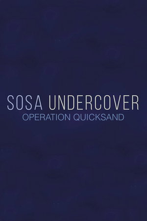Sosa Undercover - Season 2 - Operation Quicksand