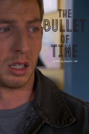 Poster The Bullet of Time (2018)