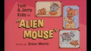Tom & Jerry Kids Show Alien Mouse