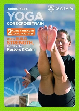 Poster di Rodney Yee's Yoga Core Cross Train - 2 Yoga for Core Relaxation