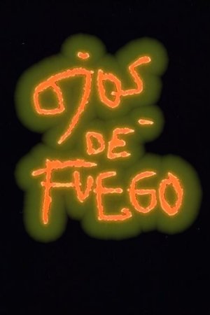 Ojos de fuego poster