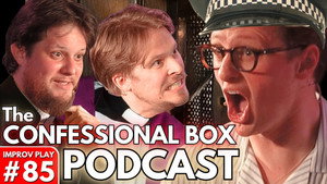 The Confessional Box Podcast - Episode 85