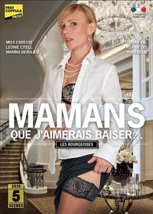 Poster Mamans que j'aimerais baiser - Les bourgeoises (2018)