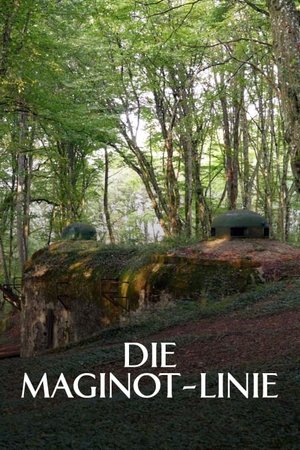 Image Die Maginot-Linie – Frankreichs Verteidigungswall