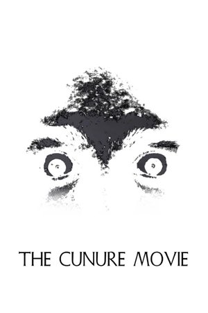 The Cunure Movie
