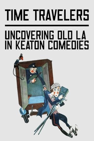 Poster Time Travelers: Uncovering Old LA in Keaton Comedies 2020