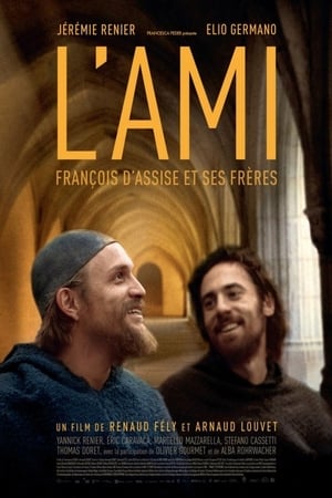 L'ami, François d'Assise et ses frères poster