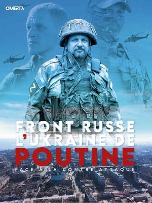 Image Front Russe - L'Ukraine de Poutine face à la contre-attaque