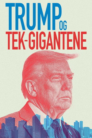 Trump and the Tech Titans 4