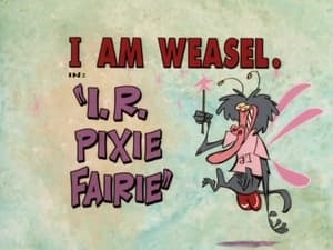 I Am Weasel I.R. Pixie Fairie