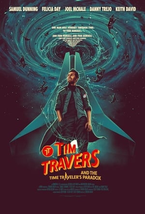 Tim Travers & the Time Travelers Paradox 2024