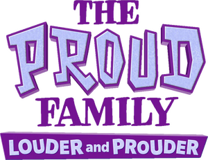 The Proud Family: Louder and Prouder