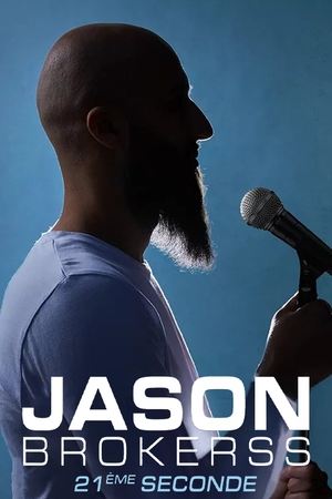 Jason Brokerss : 21ème seconde film complet