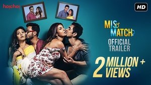 18+ Mismatch (2018) Hoichoi Full Episode Watch Online