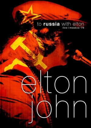 Image To Russia... with Elton