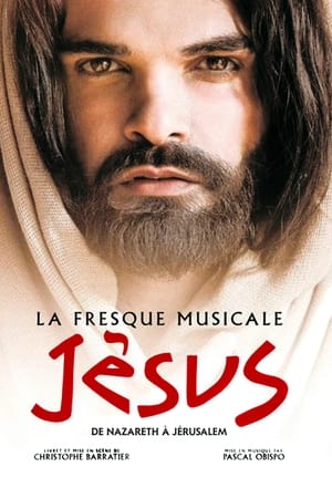 Poster Jésus, de Nazareth à Jérusalem (2017)