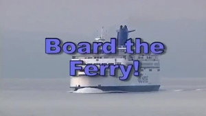 Board the Ferry!