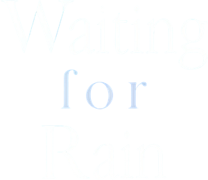 Waiting For Rain (2021) รักเตาะแตะ และ ฝนเปาะแปะ