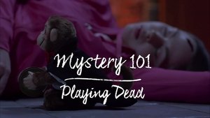 Mystery 101: Playing Dead (2019)