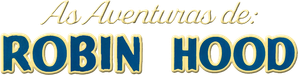 The Adventures of Robin Hood — Logos 1