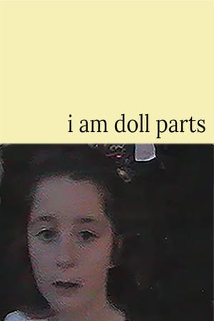 i am doll parts film complet