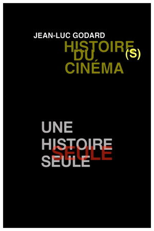 Histoire(s) du Cinéma 1b: A Single (Hi)story 6