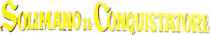Solimano il conquistatore — Logos 2