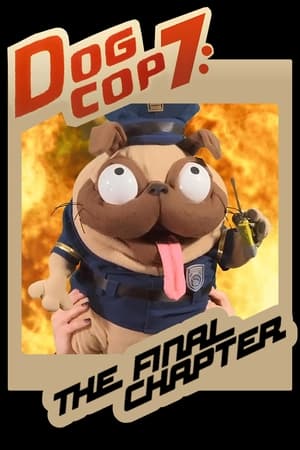 Image Dog Cop 7: The Final Chapter