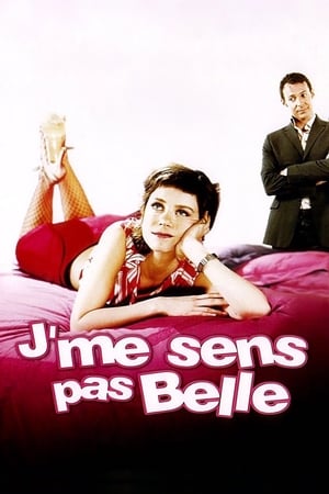 Poster J'me sens pas belle (2004)