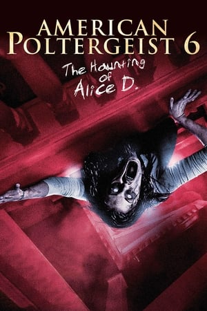 Image American Poltergeist 6 - The Haunting of Alice D.