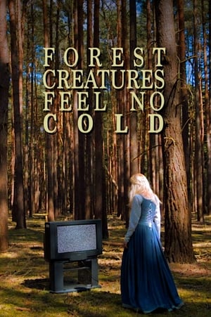 Poster Forest Creatures Feel No Cold 2019