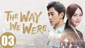 The Way We Were: 1×3